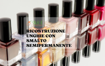 Ricostruzione Unghie con Smalto Semipermanente